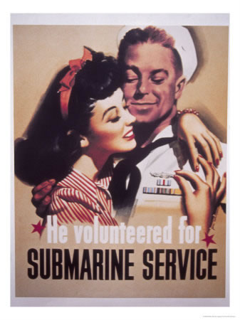 WW II Poster "He Volunteered For Submarine Service"